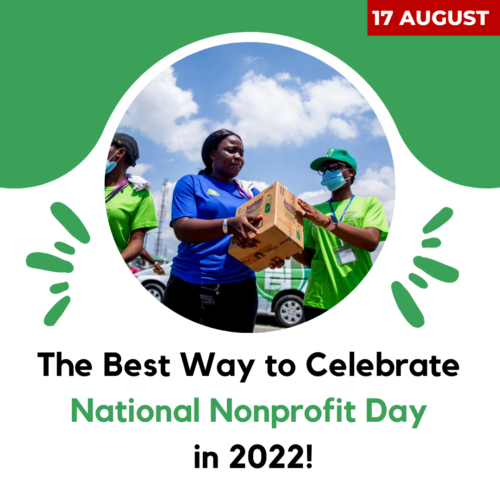 The Best Way to Celebrate National Nonprofit Day in 2022